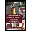 Vickie Stock The Complete Diabetic Renal Smoothie Cookbook (Tascabile)
