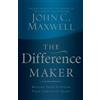 John C. Maxwell The Difference Maker (Tascabile)