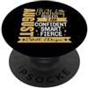 August Shopp Agosto Birthday Queen I Am Confident Smart Fierce Still Dope PopSockets PopGrip Adesivo