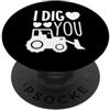Fraxoweb I Dig You Funny Tractor San Valentino PopSockets PopGrip Adesivo