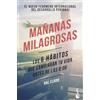 Booket Mañanas milagrosas/ The Miracle Morning: Los 6 hábitos que cambiarán tu vida antes de las 8:00