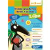 GRIBAUDO Il mio quaderno delle vacanze con lupo. Amico lupo (dai 5 anni). Con adesivi