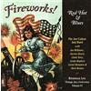 Jim Cullum Jazz Band Fireworks Red Hot & Blues (CD)