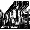 R.E.M. Accelerate (CD) Album