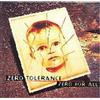Zero Tolerance Zero for All (CD)