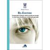 Alpes Italia Re-esistere. Comprendere il disagio adolescenziale prevedendo le varie forme di malessere e di devianza giovanile