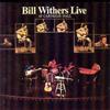 Bill Withers Live at Carnegie Hall (CD) Album