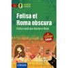 Dr. Sabine Mert Felisa et Roma obscura - Felisa und das finstere Rom (Tascabile)