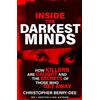 Christopher Berry-Dee Inside the Darkest Minds (Tascabile)