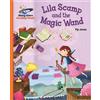 Pip Jones Reading Planet - Lila Scamp and the Magic Wand - Orange: G (Tascabile)