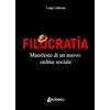 EBS Print Filocratìa: Manifesto di un nuovo ordine sociale