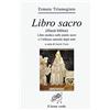 Il leone verde Libro sacro (Hierà bíblos). Libro medico sulle piante sacre e l'influsso naturale degli astri
