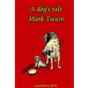 CREATESPACE A dog's tale Mark Twain