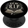 Bookish Bookworm Book Lover Let me R.I.P. Libri di lettura divertenti Bookish PopSockets PopGrip Adesivo
