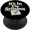 Funny Teacher designs Divertente insegnante Syllabus Aula Professor Humor PopSockets PopGrip Adesivo