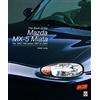 Veloce Publishing The book of the Mazda MX-5 Miata: The 'Mk2' NB-series 1997 to 2004 (Pictorial History)
