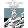 House Book L'arte di vivere a lungo. Testo latino a fronte
