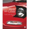 Veloce Publishing The book of the Mazda MX-5 Miata: The 'Mk1' NA-series 1988 to 1997