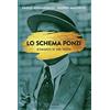 Piemme Lo schema Ponzi. Romanzo di una truffa