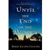 CREATESPACE Until the End of the World