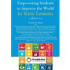 CreateSpace Independent Publishing Platf Empowering Students to Improve the World in Sixty Lessons. Version 1.0