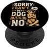 Barkwise Scusa, Non Posso - Il Mio Cane Dice No PopSockets PopGrip Adesivo