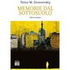 House Book Memorie dal sottosuolo. Ediz. integrale