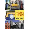 L'Airone Editrice Roma 300 buoni motivi per amare New York