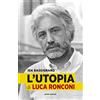 Ianieri L'Utopia di Luca Ronconi