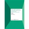 Carocci L'età del moderno. La letteratura tedesca del primo Novecento (1900-1933)