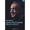 Barbera Sergio Marchionne dalla A alla Z