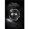 Justin Rado Omega Speedmaster Professional Moonwatch User Guide (Tascabile)