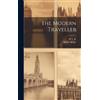 Hilaire Belloc B T B 1870-1917 The Modern Traveller (Copertina rigida)