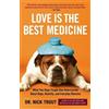 Dr. Nick Trout Love Is the Best Medicine (Tascabile)