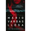 Mario Vargas Llosa The Neighborhood (Tascabile)