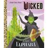 Mary Man-Kong I Am Elphaba (Universal Pictures Wicked) (Copertina rigida)