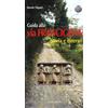 GUIDE Guida alla via Francigena. Storia e itinerari.