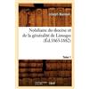 Joseph Nadaud Nobiliaire du diocèse et de la généralité de Limoges. (Tascabile)