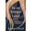 Amitav Ghosh In An Antique Land (Tascabile)