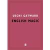 Uschi Gatward English Magic (Tascabile)