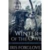 Iris Foxglove Winter of the Owl (Tascabile)