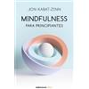 Jon Kabat-Zinn Mindfulness para principiantes / Mindfulness for Begi (Tascabile)