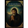 Wander Venerio Cardoso de Freit The Life and Miracles of Saint Charb (Tascabile)