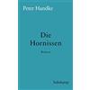 Peter Handke Die Hornissen (Tascabile)