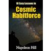 Napoleon Hill 10 Easy Lessons in Cosmic Habitforce (Tascabile)