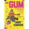 Andy Stanton Mr Gum and the Biscuit Billionaire (Tascabile) Mr Gum