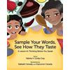 Valeria Cray Sample Your Words, See How They Taste (Tascabile)