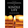 Swami Chinmayananda Kindle Life: The Joy of Living (Tascabile)