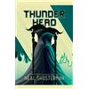 Neal Shusterman Thunderhead (Copertina rigida) Arc of a Scythe