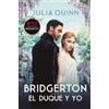 Julia Quinn Bridgerton 1 - El Duque Y Yo - Bolsillo (Tascabile)